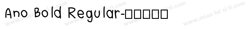 Ano Bold Regular字体转换